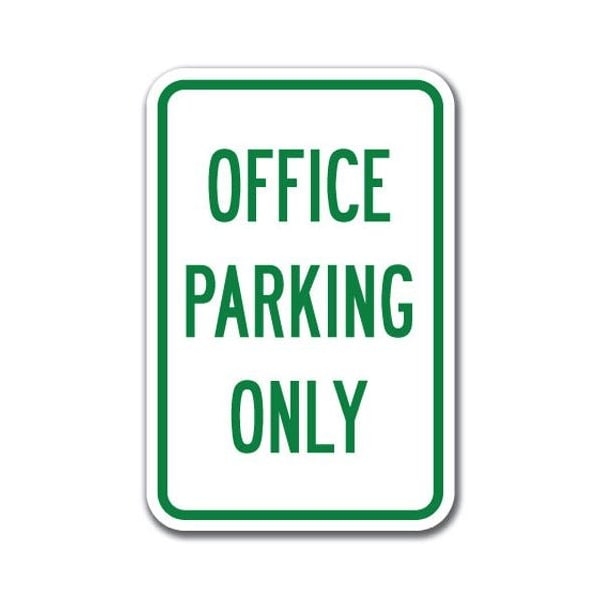 Signmission Office Parking Sign 12inx18in Heavy Gauge Aluminum Signs, 18" L, 12" H, A-1218 Misc - Office Only A-1218 Misc - Office Only - main